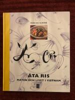 &Auml;ta ris : maten och livet i Vietnam