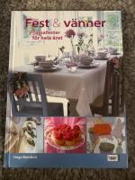 Fest & v&auml;nner : Temafester f&ouml;r hela &aring;ret