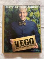 Vego : vegansk mat f&ouml;r alla tillf&auml;llen