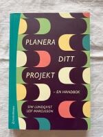 Planera ditt projekt :  en handbok