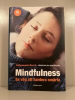Mindfulness : en v&auml;g att hantera sm&auml;rta + CD