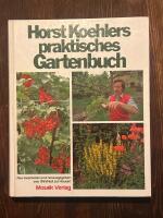 Horst koehlers praktisches gartenbuch