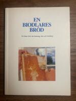 En biodlares br&ouml;d - en liten bok om honung, bin och biodling