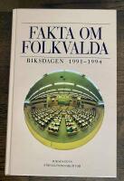 Fakta om folkvalda : riksdagen 1991 - 1994