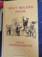 Samlade v&auml;stg&ouml;tadikter