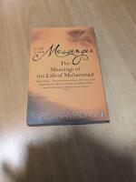 The messenger : the meanings of the life of Muhammad