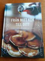 Fr&aring;n mitt k&ouml;k till ditt : l&auml;ckra matpresenter fyllda med omtanke