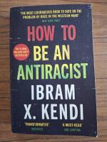 How To Be an Antiracist