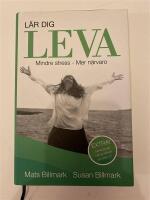 L&auml;r dig leva : mindre stress - mer n&auml;rvaro