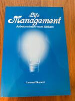 Life management Arbeta mindre - men klokare