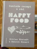 Happy food : samlade recept & r&aring;d