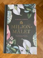 Miljonm&aring;let : fr&aring;n dr&ouml;m till verklighet - utan silversked i munnen