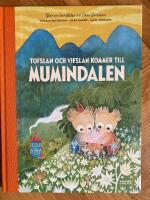 Tofslan och Vifslan kommer till Mumindalen
