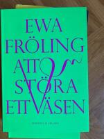 Att st&ouml;ra ett v&auml;sen