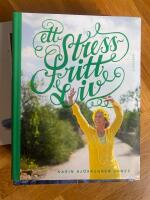 Ett stressfritt liv