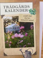 Tr&auml;dg&aring;rdskalender : en fyll-i-bok med tips m&aring;nad f&ouml;r m&aring;nad