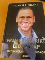Framg&aring;ngsrikt ledarskap : allt handlar om m&auml;nniskor