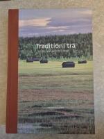 Tradition I tr&auml;- En resa genom Sverig