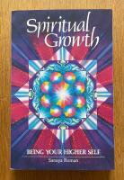 Spiritual growth - being your higher self