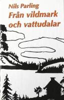 Fr&aring;n vildmark och vattudalar