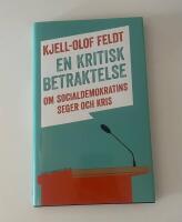 En kritisk betraktelse : om socialdemokratins seger och kris