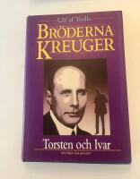 Bröderna Kreuger : Torsten och Ivar