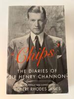 'Chips': The Diaries of Sir Henry Channon