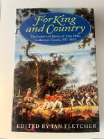 For King and Country - The letters and diaries of John Mills, Coldstream Guards, 1811-1814