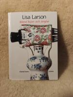 Lisa Larson : bland lejon och &auml;nglar