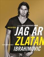 Jag &auml;r Zlatan Ibrahimovic : min historia
