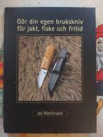 G&ouml;r din egen brukskniv f&ouml;r jakt, fiske och fritid