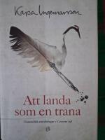 Att landa som en trana