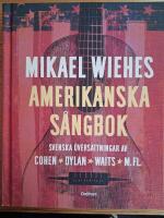 Mikael Wiehes amerikanska s&aring;ngbok