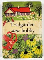 Tr&auml;dg&aring;rden som hobby