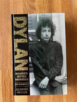Dylan : mannen, myten, musiken : [en biografi]