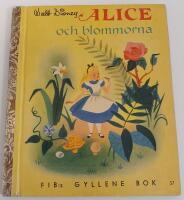 Alice och blommorna / FIB:s gyllene bok nr 37