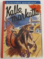 Kalle markatta / Wahlstr&ouml;ms ungdomsb&ouml;cker nr 1