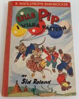 Lille Pip i vilda v&auml;stern / Wahlstr&ouml;ms barnbok nr 128