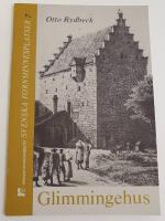 Glimmingehus / Svenska fornminnesplatser nr 7