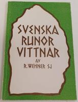 Svenska runor vittnar : svenska runstenars vittnesb&ouml;rd om landets &auml;ldsta missionshistoria