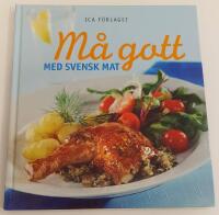 M&aring; gott med svensk mat