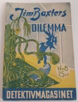 Detektivmagasinet nr 8 1940 / Jim Baxters dilemma