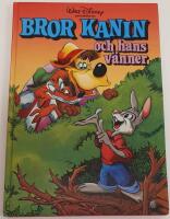 Bror Kanin och hans v&auml;nner