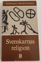 Svenskarnas religion - Fr&aring;n istiden till v&aring;ra dagar