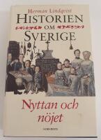 Historien om Sverige. Nyttan och n&ouml;jet