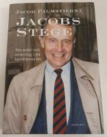 Jacobs Stege : triumfer och nederlag i en bankmans liv