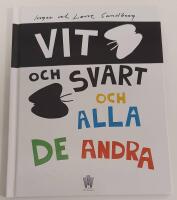 Vit och svart och alla de andra