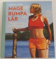 Mage rumpa l&aring;r : tr&auml;ning som ger resultat