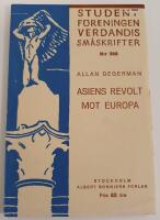 Asiens revolt mot Europa / Studentf&ouml;reningen Verdandis sm&aring;skrifter nr 356