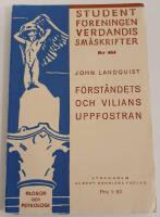 F&ouml;rst&aring;ndet och viljans uppfostran / Studentf&ouml;reningen Verdandis sm&aring;skrifter nr 462